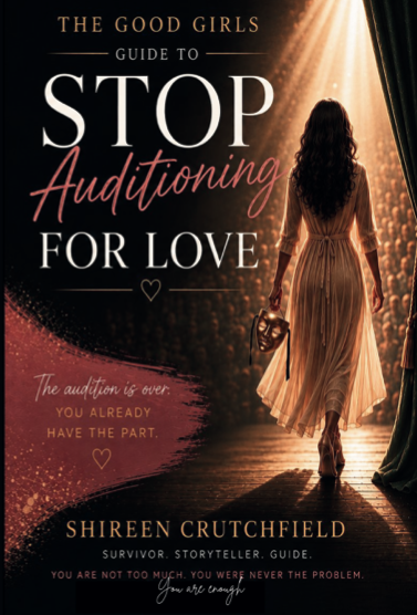 The Good Girls Guide to Stop Auditioning for Love